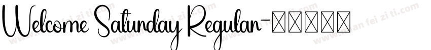 Welcome Saturday Regular字体转换